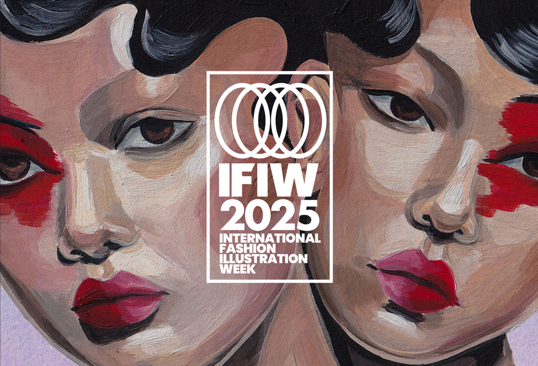 IFIW - INTERNATIONAL FASHION ILLUSTRATION WEEK - 2025 CELEBRATION